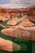 Dead Pool: Lake Powell, Global Warming, and the Future of Water in the West