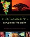 Rick Sammon's Exploring the Light : Making the Very Best In-camera Exposures cover