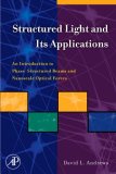 Structured Light and Its Applications : An Introduction to Phase-Structured Beams and Nanoscale Optical [Click for larger image]