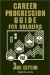 Career Progression Guide For Soldiers : A Practical, Complete Guide for Getting Ahead in Today's Competitive Army cover