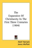 The Expansion Of Christianity In The First Three Centuries [Click for larger image]