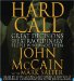 Hard Call : Great Decisions and the Extraordinary People Who Made Them cover