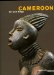 Cameroon : Art and Kings cover
