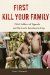 First Kill Your Family : Child Soldiers of Uganda and the Lord's Resistance Army cover
