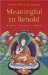 Meaningful to Behold : Becoming a Friend of the World cover