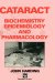 Cataract : Biochemistry, Epidemiology and Pharmacology cover