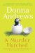 A Murder Hatched : Murder With Peacocks and Murder With Puffins cover
