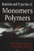 Reactions and Properties of Monomers and Polymers cover