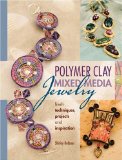 Polymer Clay Mixed Media Jewelry [Click for larger image]