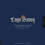 Logo Savvy : Top Brand Design Firms Share Their Naming and Identity Strategies [Click for larger image]