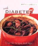 Eat Well, Live Well with Diabetes : Low-GI Recipes and Tips [Click for larger image]