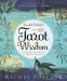 Rachel Pollack's Tarot Wisdom : Spiritual Teachings and Deeper Meanings cover