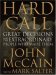 Hard Call : Great Decisions and the Extraordinary People Who Made Them cover