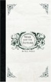 War and the Future [Click for larger image]