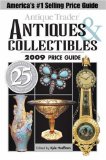 Antique Trader Antiques & Collectibles 2009 Price Guide [Click for larger image]