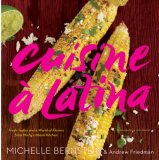 Cuisine a Latina : Fresh Tastes and a World of Flavors from Michy's Miami Kitchen [Click for larger image]