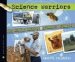 Science Warriors : The Battle Against Invasive Species cover