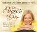 The Power of Joy : How the Deliberate Pursuit of Pleasure Can Heal Your Life cover