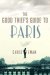 The Good Thief's Guide to Paris cover