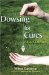 Dowsing for Cures : An A-z Directory cover