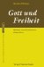 Gott Und Freiheit : Skizzen Zur Trinitarischen Gotteslehre cover