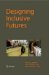 Designing Inclusive Futures cover
