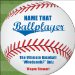 Name That Ballplayer : The Ultimate Baseball 