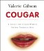 Cougar : A Guide for Older Women Dating Younger Men cover
