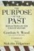 The Purpose of the Past : Reflections on the Uses of History, Library Edition cover