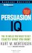 Persuasion I.Q. : The 10 Skills You Need to Get Exactly What You Want Library Edition cover