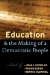 Education And The Making Of A Democratic People cover
