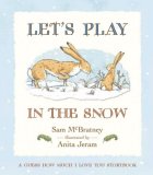 Let's Play in the Snow : A Guess How Much I Love You Storybook [Click for larger image]