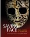 Saving Face: The Art and History of the Goalie Mask