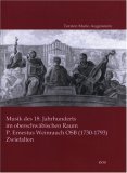 Musik Des 18. Jahrhunderts Im Oberschwabischen Raum : P. Ernestus Weinrauch OSB (1730-1793), Zwiefalten [Click for larger image]
