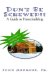 Don't Be Screwed!! a Guide to Homebuilding cover