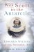 With Scott in the Antarctic : Edward Wilson Explorer, Naturalist, Artist cover