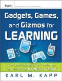 Gadgets, Games and Gizmos for Learning : Tools and Techniques for Transferring Know-How from Boomers to Gamers [Click for larger image]