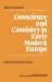 Conscience and Casuistry in Early Modern Europe cover