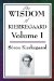 The Wisdom of Kierkegaard : Feat and Trembling, Purity of Heart Is to Will One Thing, Sickness Unto Death cover