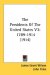 The Presidents Of The United States 3 : 1789-1914 cover
