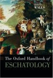 The Oxford Handbook of Eschatology [Click for larger image]