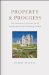 Property and Progress : The Historical Origins and Social Foundations of Self-sustaining Growth cover