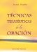 Tecnicas terapeuticas de la oracion/ Tecniques in Prayer Therapy cover