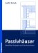 Passivhauser : Bewahrte Konzepte Und Konstruktionen cover
