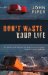 Don't Waste Your Life : Group Study Edition cover