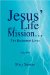 Jesus' Life and Mission. cover