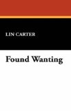 Found Wanting [Click for larger image]