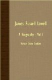 James Russell Lowell : A Biography [Click for larger image]