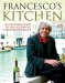 Francesco's Kitchen : An Intimate Guide to the Authentic Flavours of Venice cover