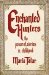  Enchanted Hunters: The Power of Stories in Childhood